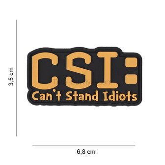 101 Inc 3D PVC velcro patch, CSI Can't stand idiots, #6053